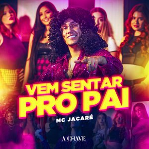 'Vem Sentar pro Pai'の画像