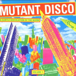 Imagen de 'Mutant Disco Volume #1'