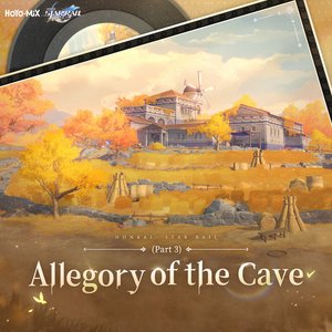 Bild für 'Honkai: Star Rail - Allegory of the Cave (Part 3) [Original Game Soundtrack]'