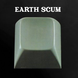 Immagine per 'Earth Scum'