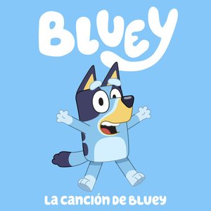 Imagen de 'La canción de Bluey (Spanish Version)'