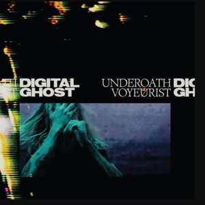 Imagem de 'UNDEROATH VOYEURIST  Digital Ghost'