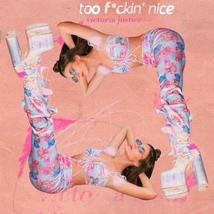 Image for 'Too F*ckin' Nice'