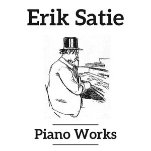 Image for 'Erik Satie Piano Works'