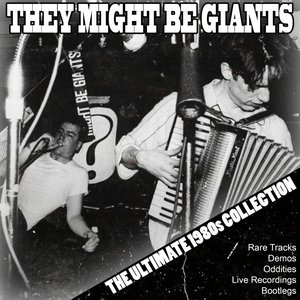 'They Might Be Giants: The Ultimate 1980s Collection' için resim