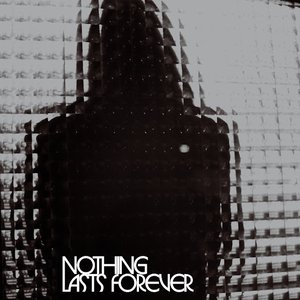 Image for 'Nothing Lasts Forever'