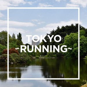 TOKYO - RUNNING -