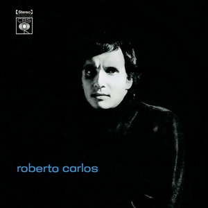 Изображение для 'Roberto Carlos (1966 Remasterizado)'