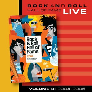 Image for 'Rock And Roll Hall Of Fame Volume 8: 2004-2005'