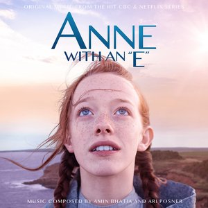 Zdjęcia dla 'Anne With An E (Music From The Netflix Original Series)'