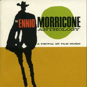 'A Fistful of Film Music: The Musical Hits of Ennio Morricone' için resim