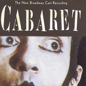 Image for 'Cabaret (New Broadway Cast Recording)'