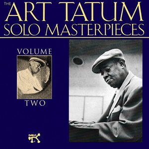 Image for 'The Art Tatum Solo Masterpieces, Vol. 2'