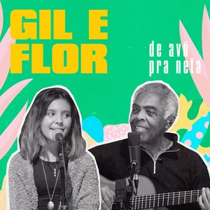 'Gil & Flor - de Avô para Neta'の画像