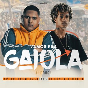 Image for 'Vamos Pra Gaiola'