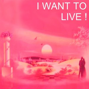 Image for 'I Want to Live'