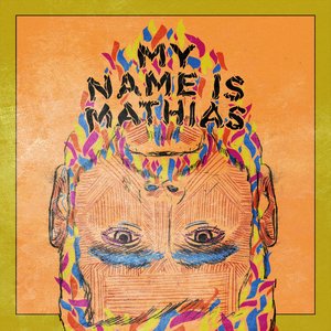 “My Name Is Mathias”的封面