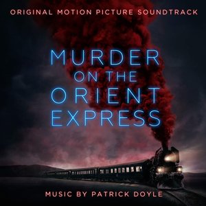 Image for 'Murder on the Orient Express (Original Motion Picture Soundtrack)'