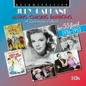 Image for 'Judy Garland: Always Chasing Rainbows - A Centenary Tribute'
