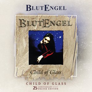 “Child of Glass (25th Anniversary Deluxe Edition)”的封面