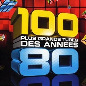 Image for '100 plus grands tubes des années 80'