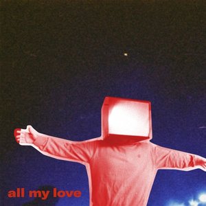 Image for 'All My Love'