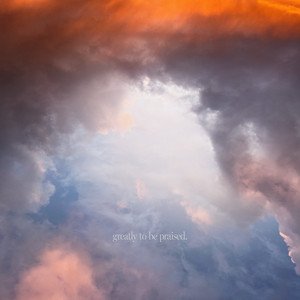 Image for 'Greatly To Be Praised (Live)'
