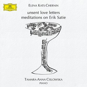 Изображение для 'Kats-Chernin: Unsent Love Letters, Meditations on Erik Satie'