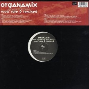 Image for 'Organamix Roots Rare and Remixed Vinyl'