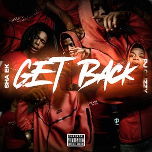 Image for 'Get Back (Feat. PJ Glizzy)'