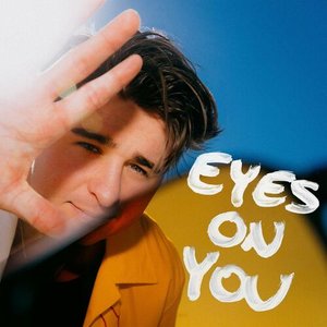 Изображение для 'Eyes On You'