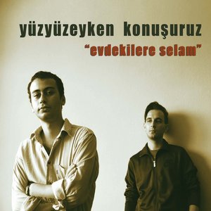 Изображение для 'Evdekilere Selam'