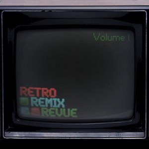 Image for 'Retro Remix Revue, Vol. 1'