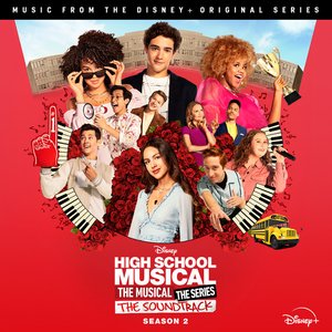 “High School Musical: The Musical: The Series (Original Soundtrack/Season 2)”的封面
