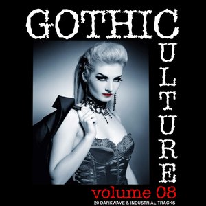 Image for 'Gothic Culture, Vol. 8 - 20 Darkwave & Industrial Tracks'