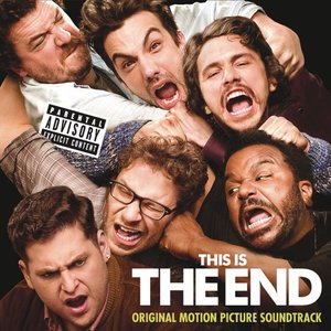 Imagem de 'This Is The End: Original Motion Picture Soundtrack'