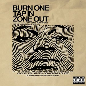 'Burn One, Tap in, Zone Out' için resim