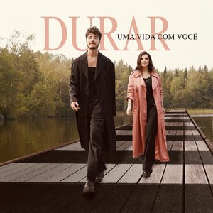 Image for 'Durar (Uma vida com você) [with TIAGO IORC]'