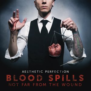 Image for 'Blood Spills Not Far From The Wound'