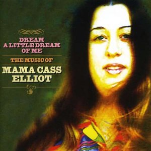 Imagen de 'Dream A Little Dream Of Me: The Music Of Mama Cass Elliot'