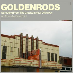 “Goldenrods Sprouting From the Cracks in Your Driveway”的封面