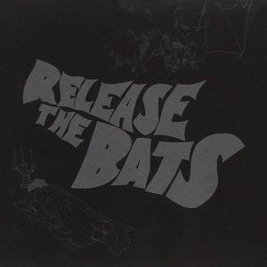 Image for 'Release The Bats: The Birthday Party As Heard Through The Meat Grinder Of Three One G'