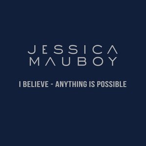 Image for 'I Believe - Anything Is Possible'