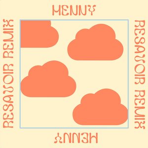 “Henny (Resavoir Remix)”的封面