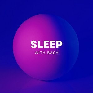 Изображение для 'Sleep with Bach'