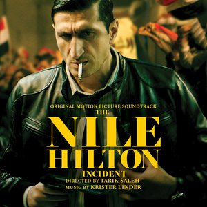 'The Nile Hilton Incident (Original Motion Picture Soundtrack)' için resim