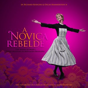 Image pour 'A Noviça Rebelde (The Sound Of Music - Temas Originais Da Montagem Brasileira)'