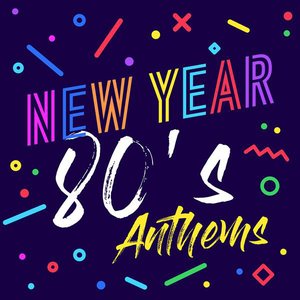 Image for 'New Year 80's Anthems'