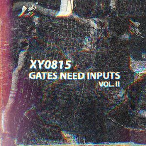 Image for 'Gates Need Inputs Vol. II'
