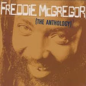 Image for 'Freddie McGregor: The Anthology'